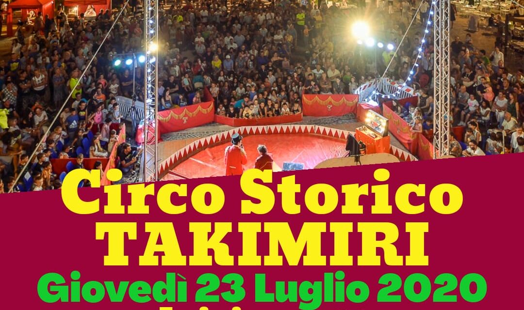 Il Circo Storico Takimiri a Giulianova