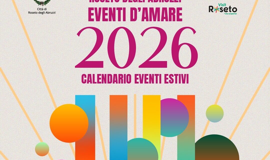 Roseto presenta il programma 2026 degli eventi cittadini