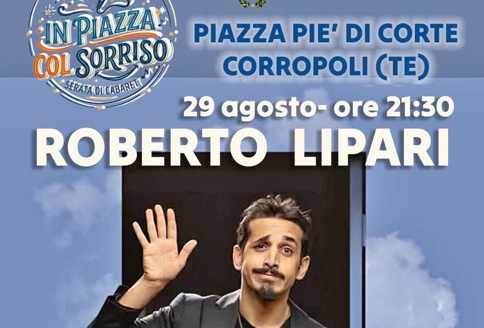 Corropoli, serata di cabaret in piazza con Roberto Lipari