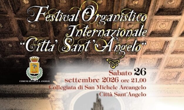 Musica sacra a Città Sant’Angelo, riparte il festival dell’organo